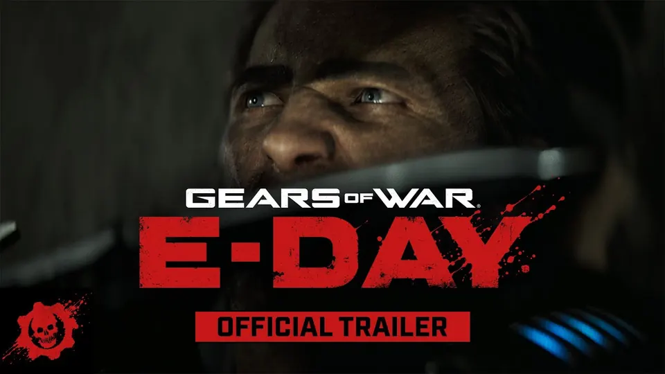 Video cover reading Official Trailer, with a close-up of a man’s face beside the Gears of War: E-Day logo